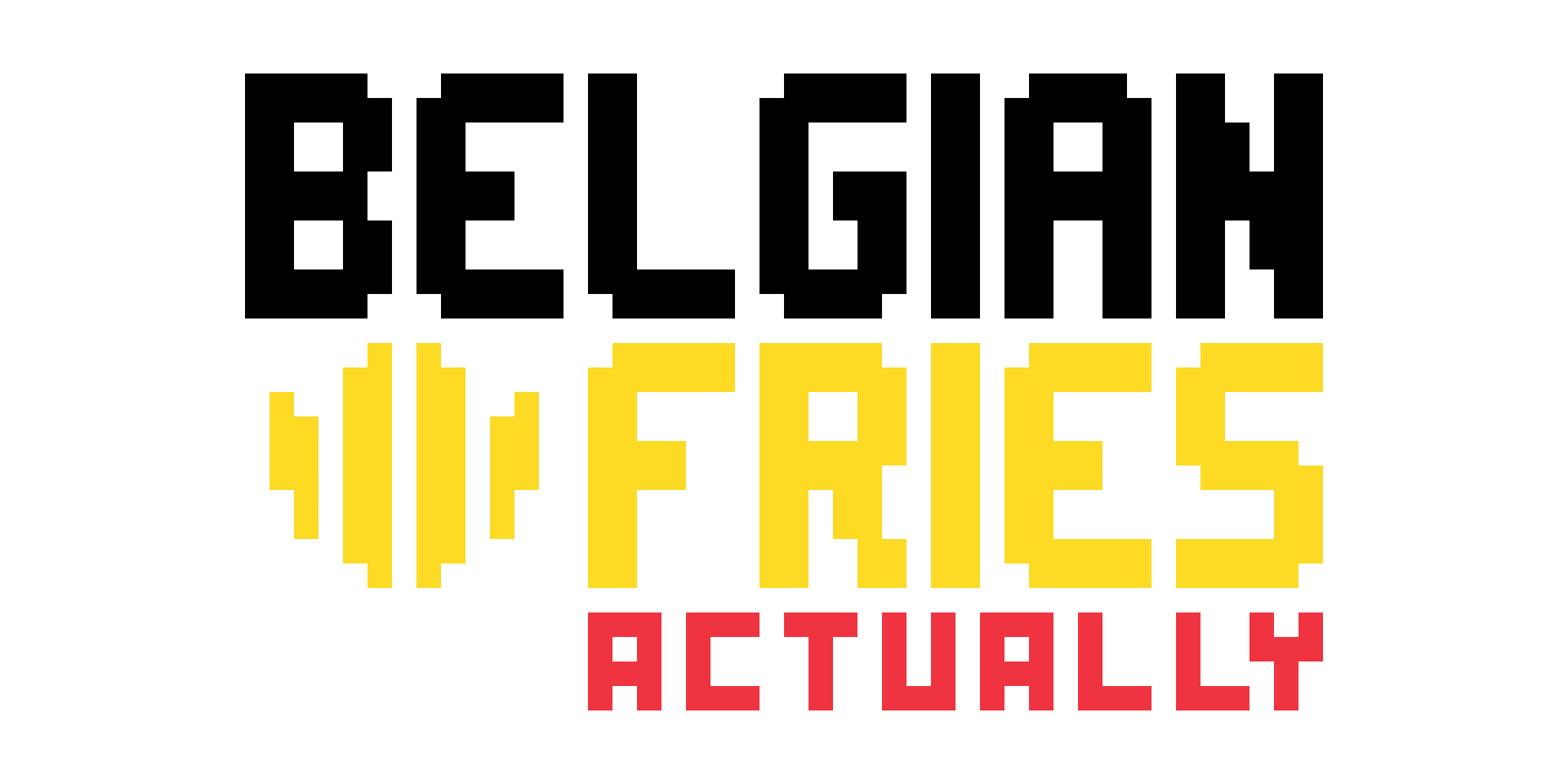 Its Belgian Fries Actually